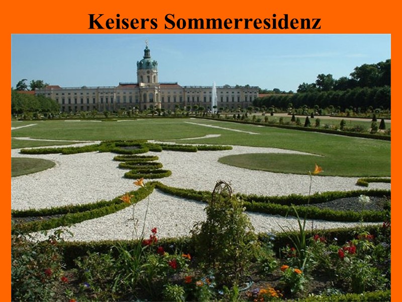 Keisers Sommerresidenz